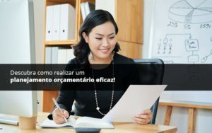 Descubra Como Realizar Um Planejamento Orcamentario Eficaz Psot 1 Organização Contábil Lawini - LLP Contábil