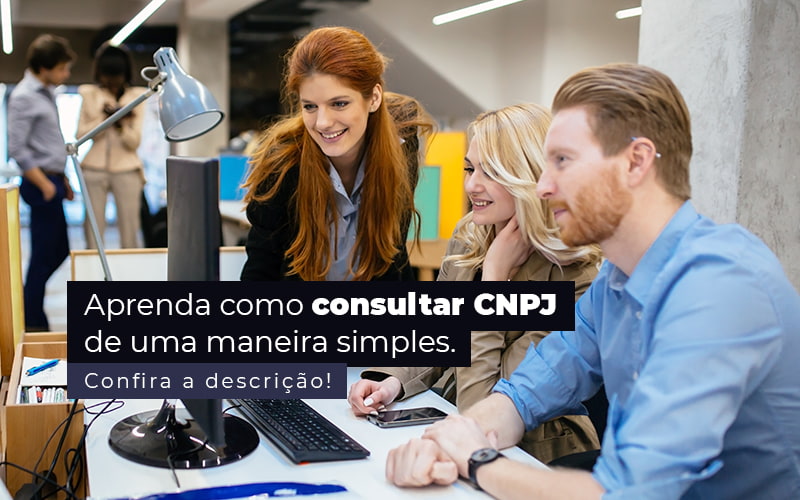 Aprenda Como Consultar Cnpj De Uma Maneira Simples Post 1 - LLP Contábil