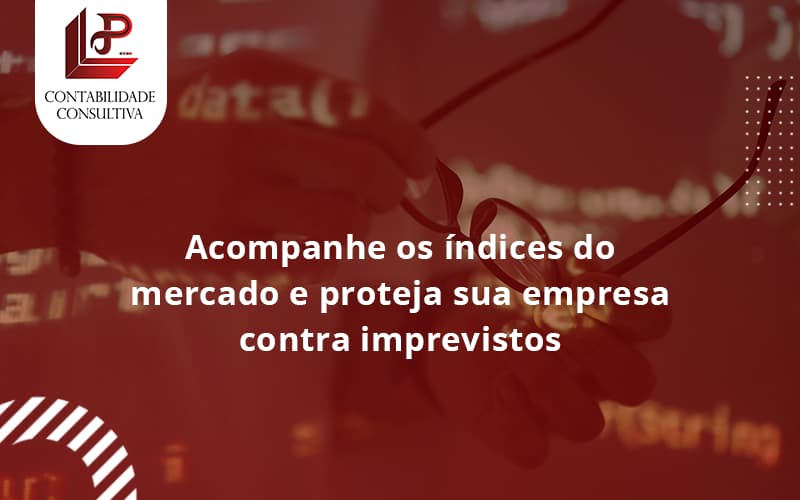 Acompanhe Os Indicativos Marcados E Projetados Llp Contabil - LLP Contábil